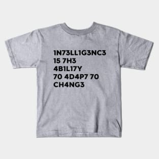 Intelligence Is The Ability To Adapt To Change Funny Science Kids T-Shirt